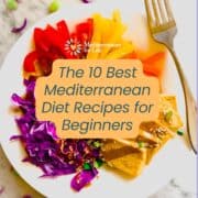 Text reads" The 10 best Mediterranean Diet Recipes for Beginners" with Mediterranean for Life Logo over large photo of Asian Buddha Bowl