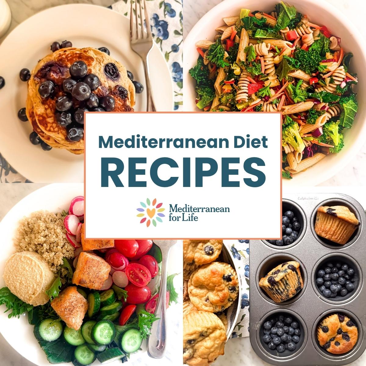 Collage of Mediterranean diet recipes including blueberry pancakes, kale pasta salad, salmon salad, and blueberry muffins